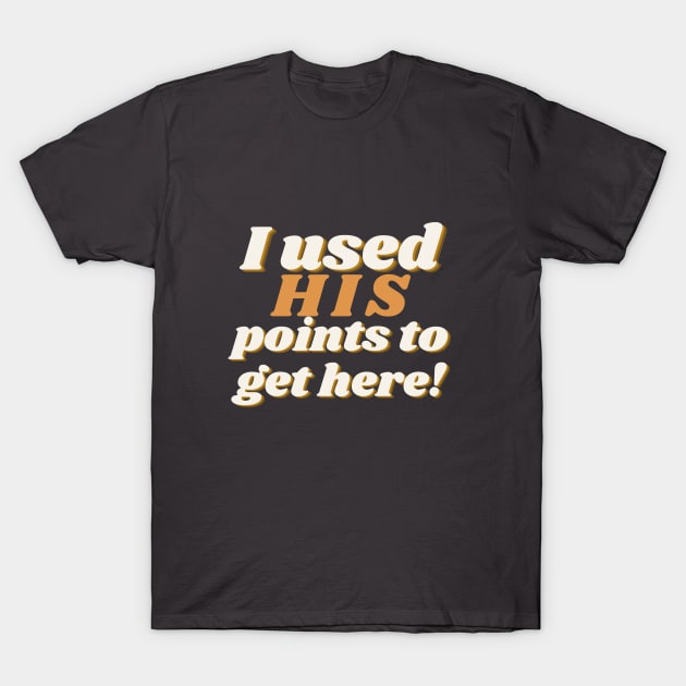 I used HIS Points to get here T-Shirt by Castle Rock Shop